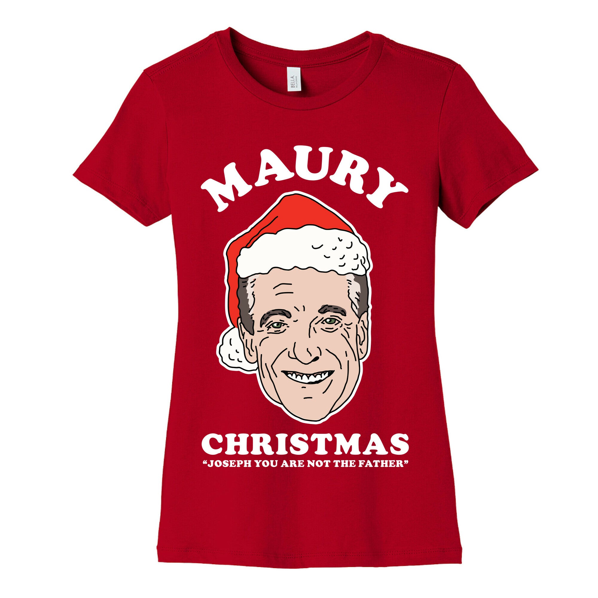 Maury Christmas Joseph You are Not the Father Women's Cotton Tee
